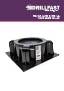 Drillfast Ultra Low Floor waste Collar Brochure